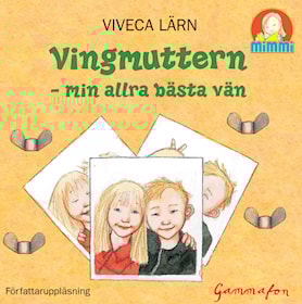 Vingmuttern - min allra bästa vän