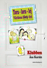 Tora-lora-lej: Klubben