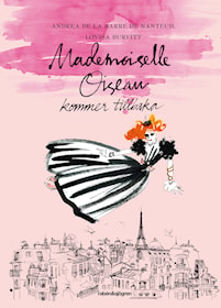 Mademoiselle Oiseau kommer tillbaka