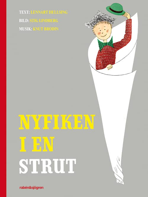 Nyfiken i en strut