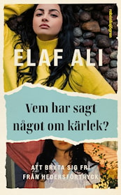 Vem har sagt något om kärlek?