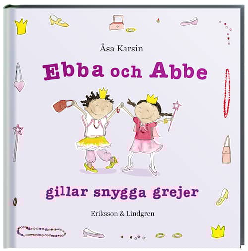 Ebba och Abbe gillar snygga grejer