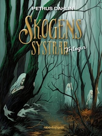 Skogens systrar. Trilogin