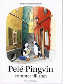 Pelé Pingvin kommer till stan