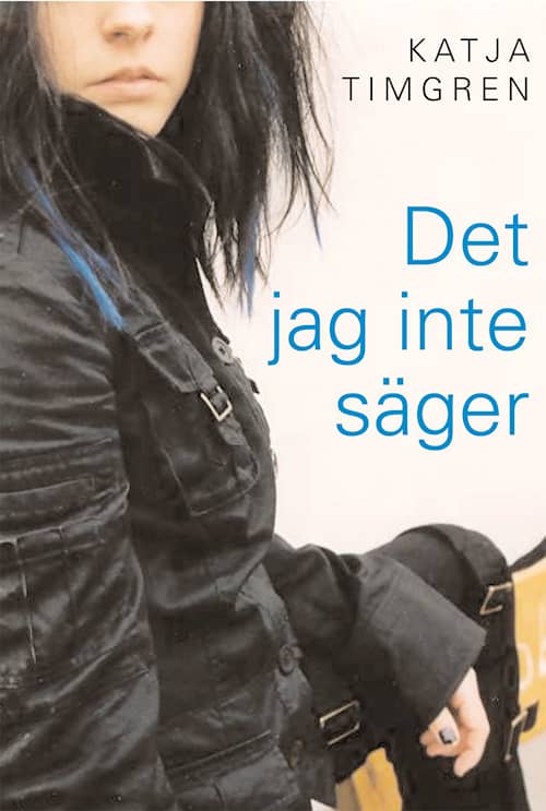 Det jag inte säger