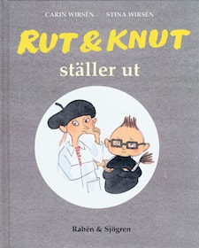 Rut & Knut ställer ut