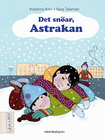 Det snöar, Astrakan