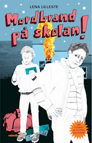 Mordbrand på skolan!