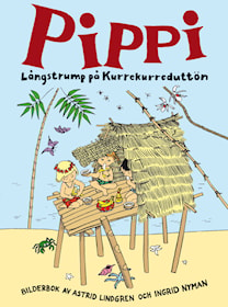 Pippi Långstrump på Kurrekurreduttön
