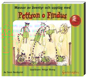 Massor av äventyr och upptåg med Pettson o Findus