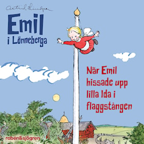 När Emil hissade upp lilla Ida i flaggstången