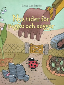 Nya tider för piggor och suggor