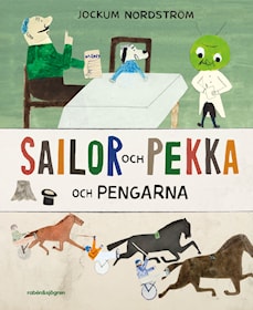 Sailor och Pekka och pengarna