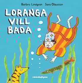 Loranga vill bada