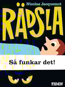 Rädsla - så funkar det!