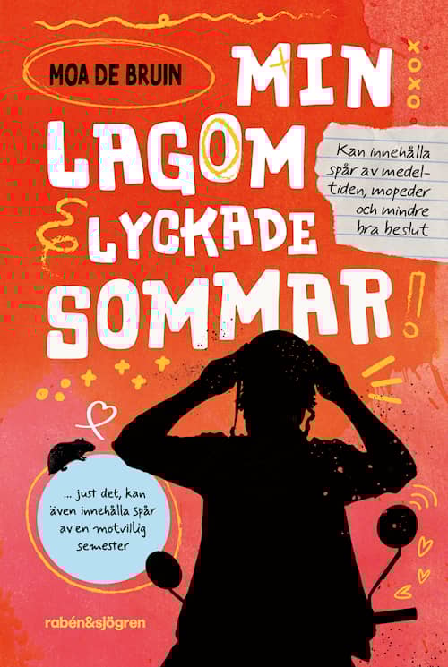 Min lagom lyckade sommar