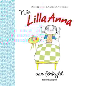 När Lilla Anna var förkyld