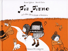 Pia Piano och den förtrollade orkestern