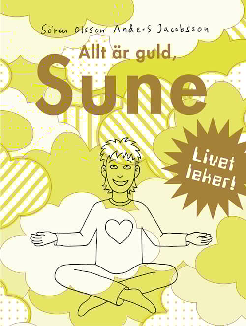 Allt är guld, Sune