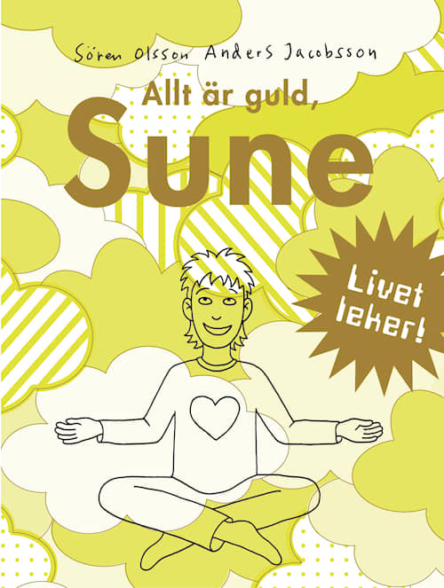 Allt är guld, Sune