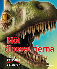 Möt dinosaurierna