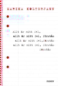 Allt är mitt fel, förstås