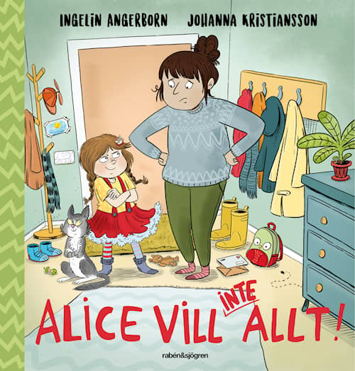 Alice vill (inte) allt!