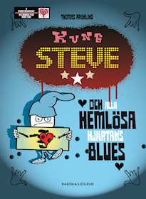 Kung Steve och alla hemlösa hjärtans blues