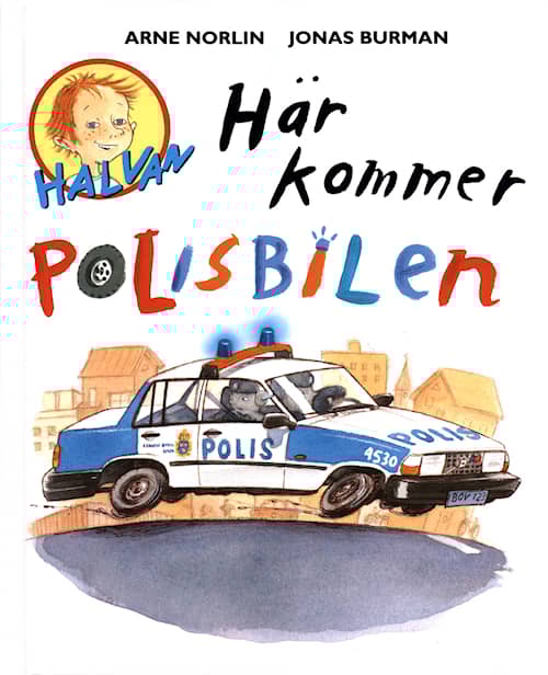 Här kommer polisbilen