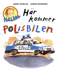 Här kommer polisbilen