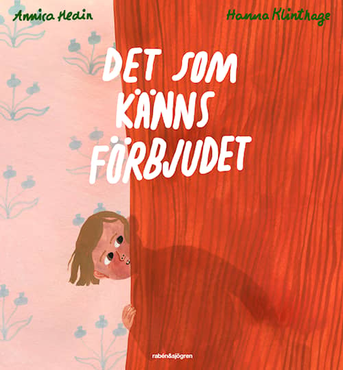 Det som känns förbjudet