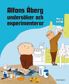 Alfons Åberg undersöker och experimenterar