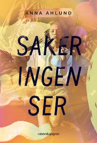 Saker ingen ser