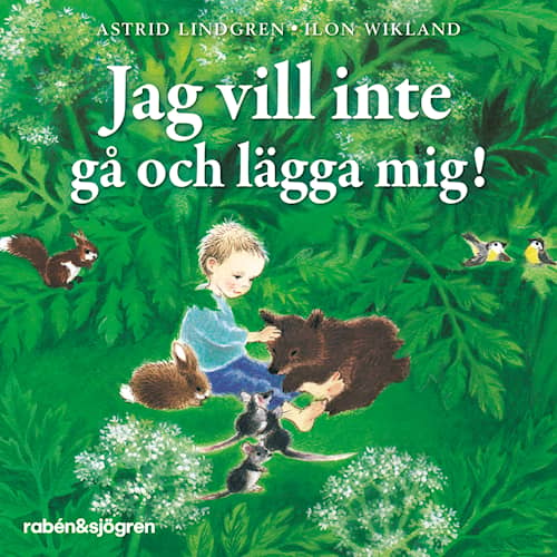 Jag vill inte gå och lägga mig!