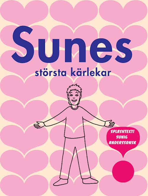 Sunes största kärlekar