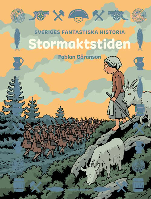 Sveriges fantastiska historia - Stormaktstiden