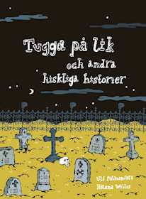 Tugga på lik och andra hiskliga historier