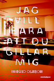 Jag vill bara att du gillar mig