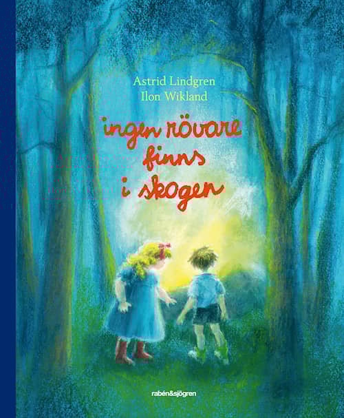 Ingen rövare finns i skogen