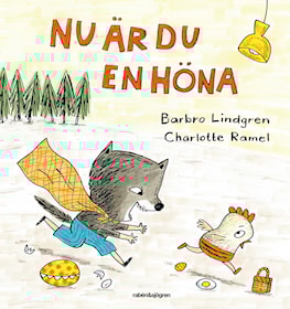Nu är du en höna