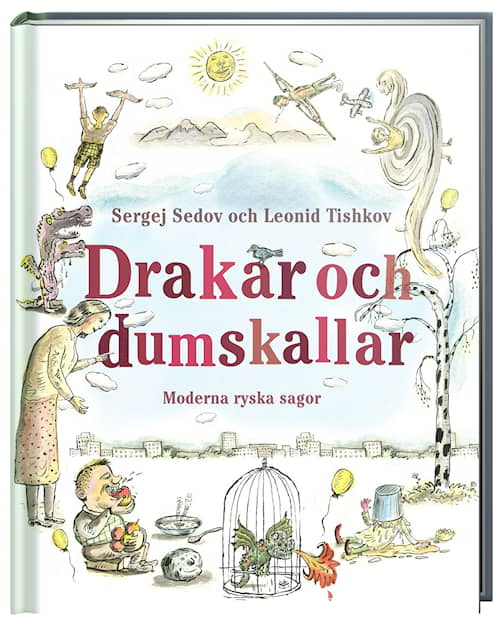 Drakar och dumskallar - Moderna ryska sagor