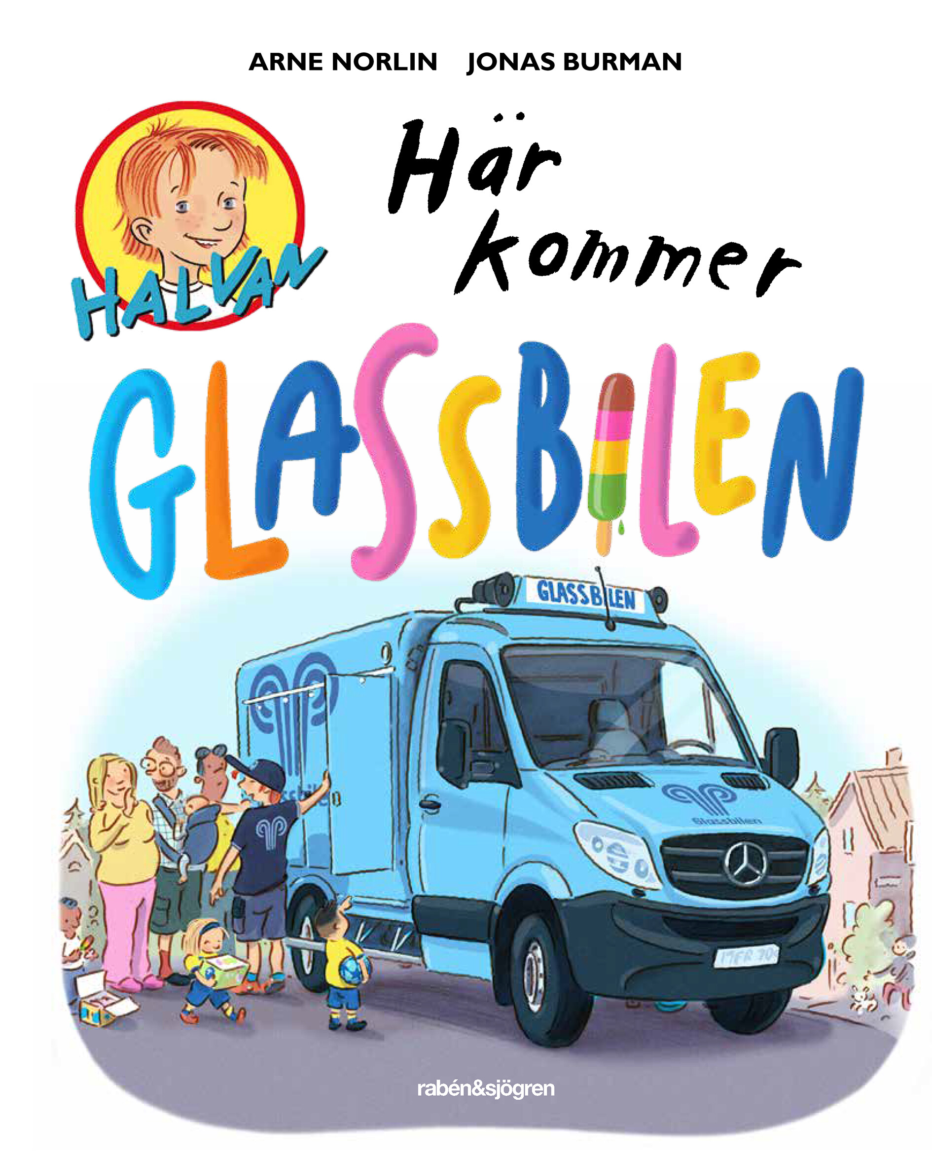 Här kommer glassbilen Arne Norlin Inbunden