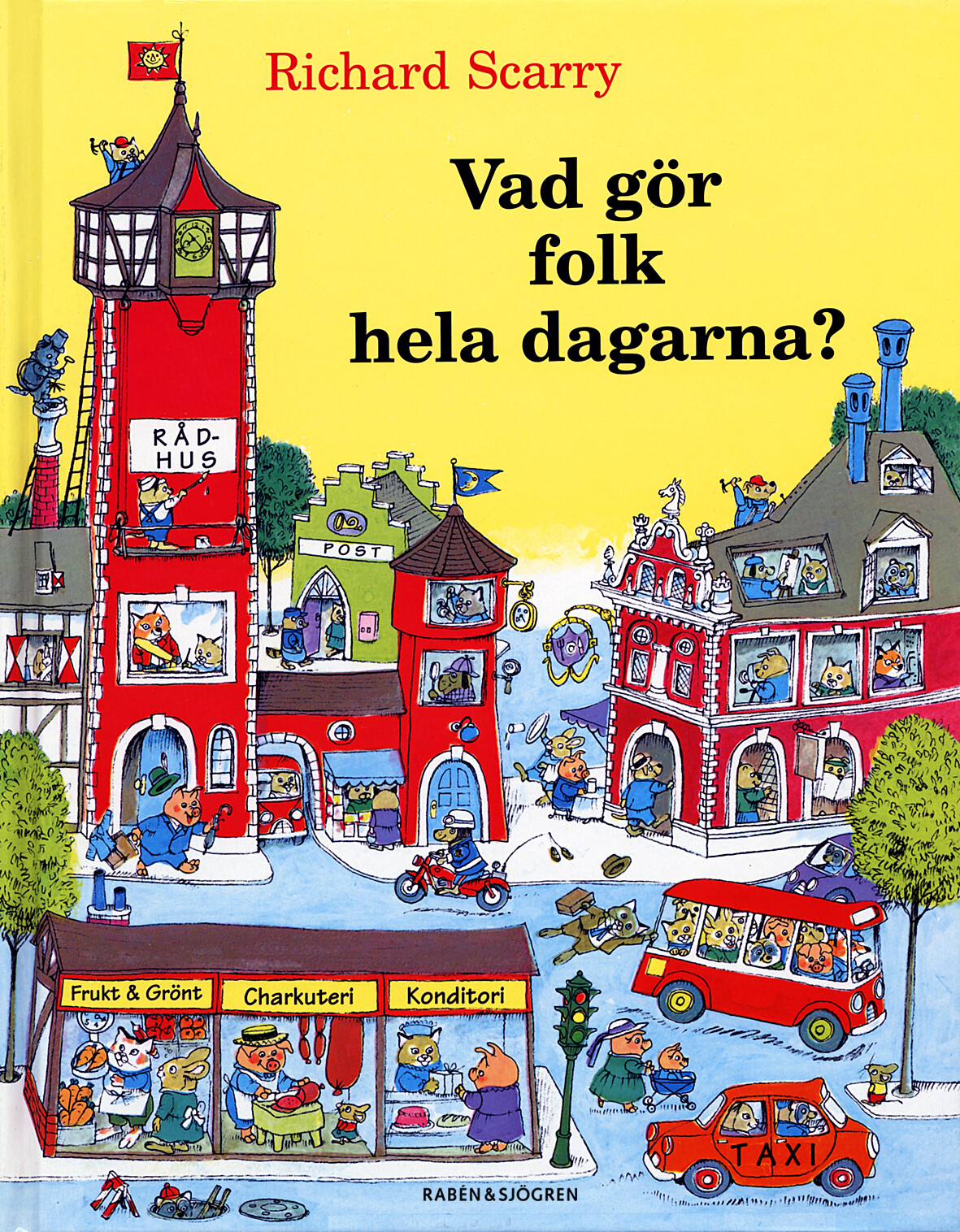 Vad gör folk hela dagarna? | Richard Scarry | Inbunden 